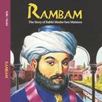 Rambam - The Story of Rabbi Moshe ben Maimon