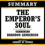 Summary - The Emperor’s Soul