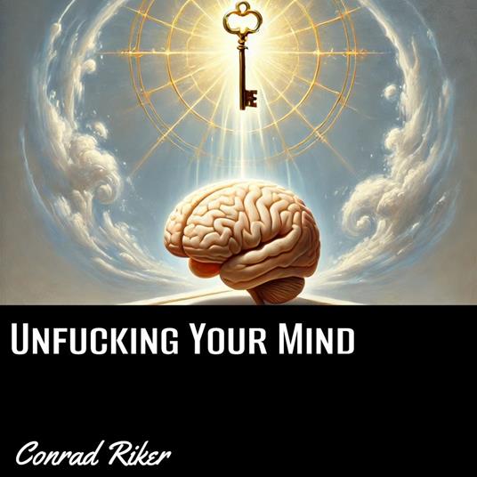 Unfucking Your Mind