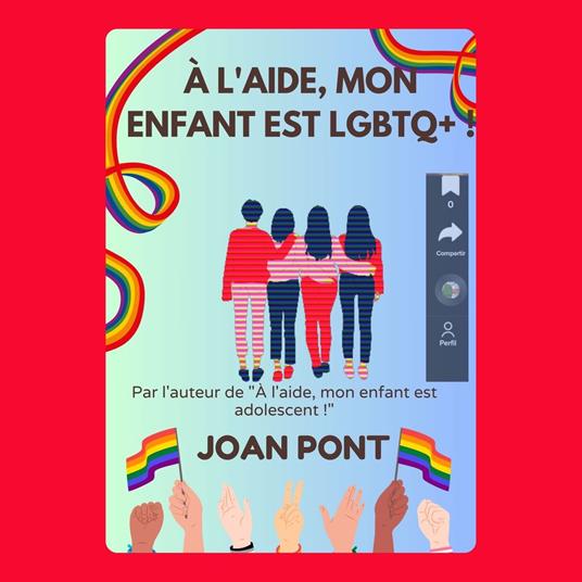 À L'AIDE, MON ENFANT EST LGBTQ+ !