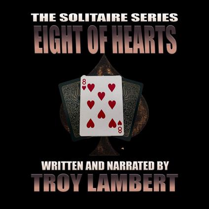 Solitaire Series Episode 39, The: The Eight of Hearts
