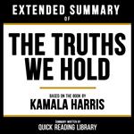 Extended Summary - The Truths We Hold