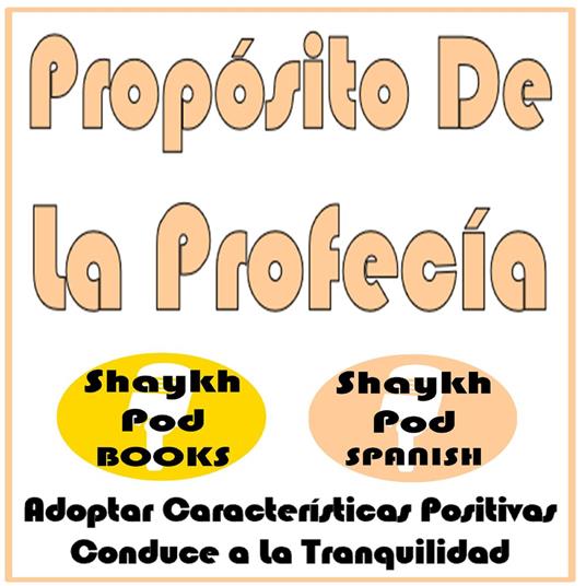 Propósito De La Profecía