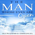Man Whose Eyes Are Open, The