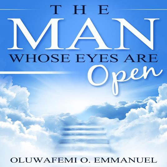 Man Whose Eyes Are Open, The