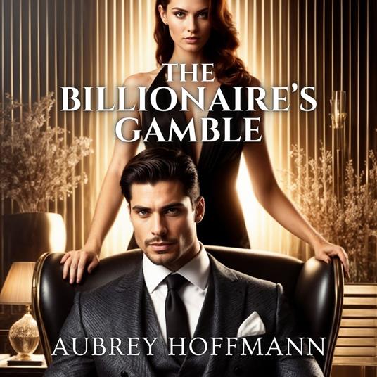 Billionaire’s Gamble, The
