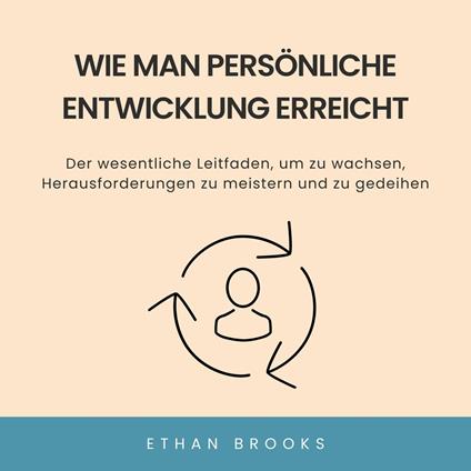 Wie Man Persönliche Entwicklung Erreicht