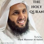 Holy Quran, The - Sheikh Mansour Al-Salimi