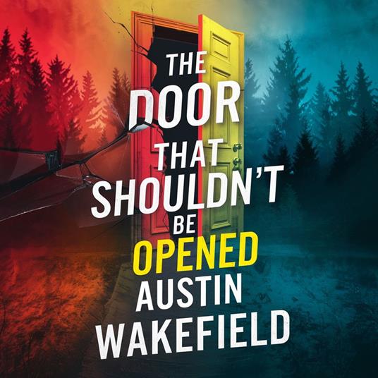 Door That Shouldn't Be Opened, The - Once opened, never undone