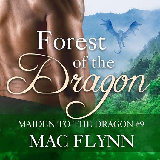 Forest of the Dragon: Maiden to the Dragon #9 (Alpha Dragon Shifter Romance)
