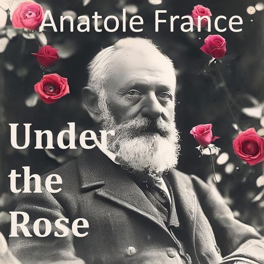 Under the Rose