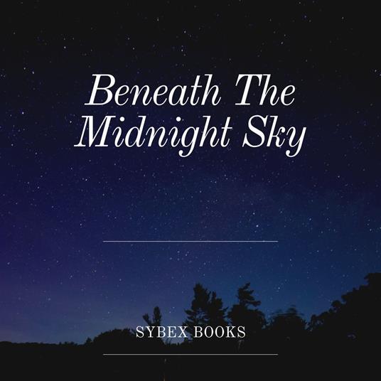 Beneath The Midnight Sky