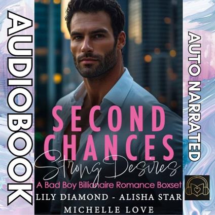 Second Chances, Strong Desires