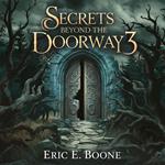 Secrets Beyond the Doorway 3