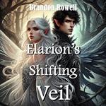 Elarion's Shifting Veil