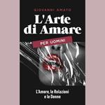L'Arte di Amare per Uomini