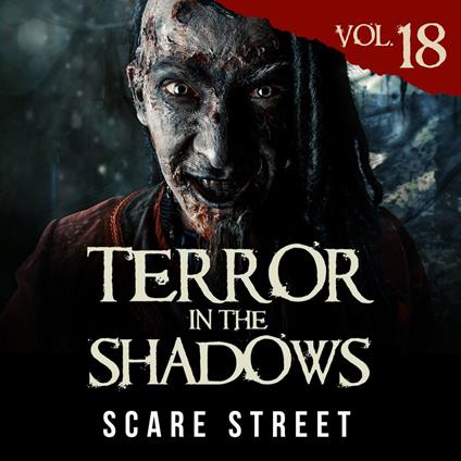 Short Horror Stories: Terror in the Shadows Vol. 18