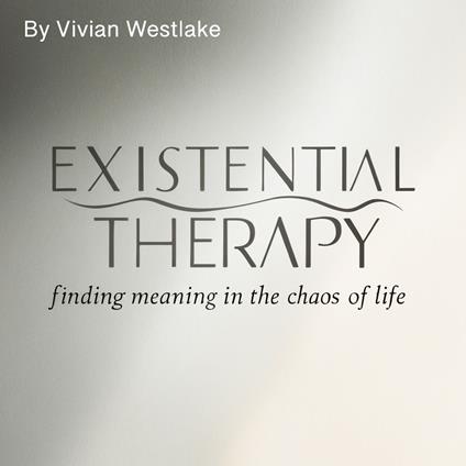 Existential Therapy
