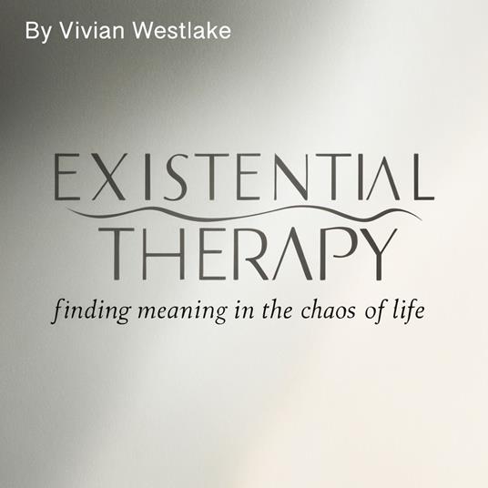 Existential Therapy