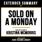 Extended Summary - Sold On A Monday