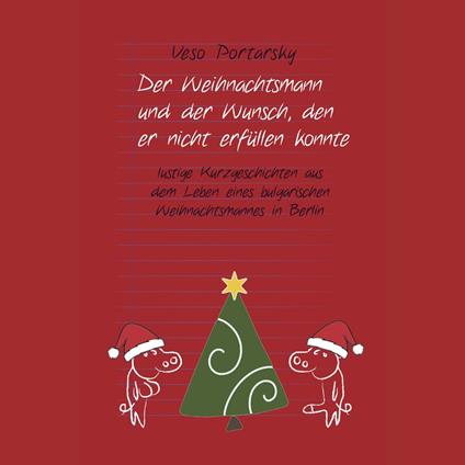 Der Weihnachtsmann und der Wunsch, den er nicht erfüllen konnte