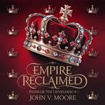 Empire Reclaimed - Paths of the Unyielding 9