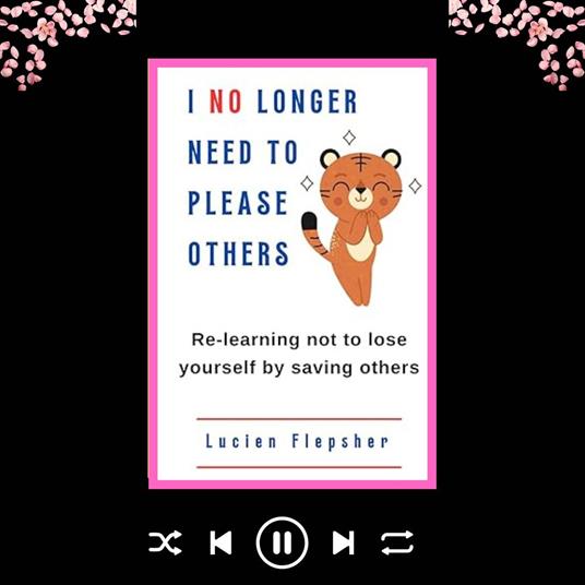 I NO LONGER NEED TO PLEASE OTHERS