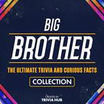 Big Brother - The Ultimate Trivia And Curious Facts Collection