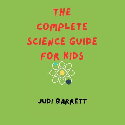 Complete Science Guide for Kids, The