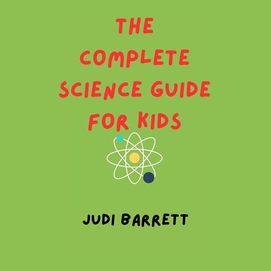Complete Science Guide for Kids, The