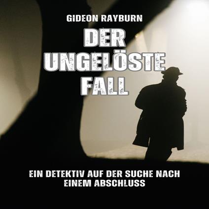 Der ungelöste Fall