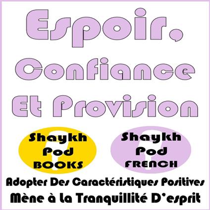 Espoir, Confiance Et Provision