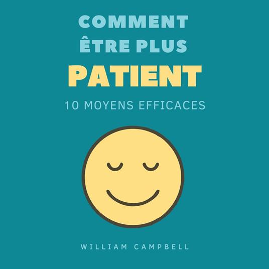 Comment Être Plus Patient