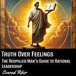 Truth Over Feelings