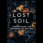 Lost Soil: Unearthing the Ravages of Nature