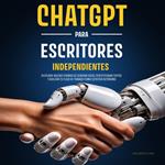 ChatGPT para Escritores Independientes