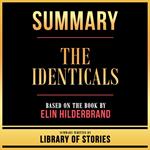 Summary - The Identicals