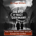 Rise of Nazi Germany, The