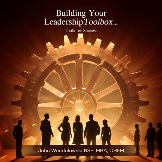 Building Your Leadership Toolbox...