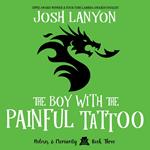 Boy With the Painful Tattoo, The