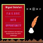 FAILURE INTO OPPORTUNITY