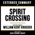 Extended Summary - Spirit Crossing