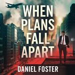 When Plans Fall Apart