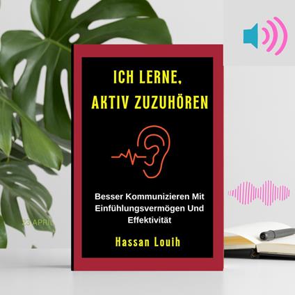 ICH LERNE, AKTIV ZUZUHÖREN