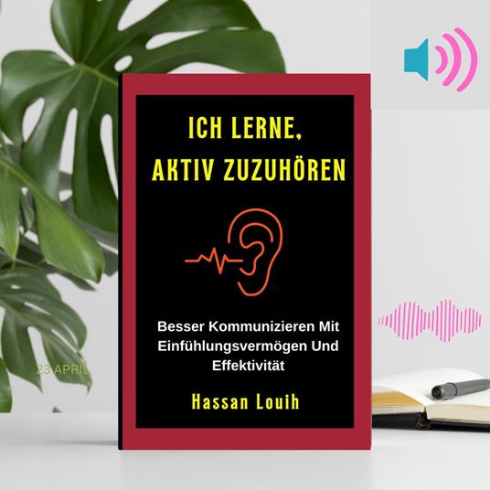 ICH LERNE, AKTIV ZUZUHÖREN