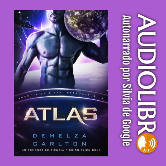 Atlas: Un Romance de Ciencia Ficción Alienígena (Agencia de Citas Intergaláctica)