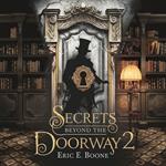 Secrets Beyond the Doorway 2