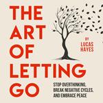 Art of Letting Go, The