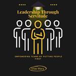Leadership Through Servitude