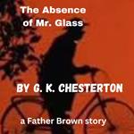 Absence of Mr. Glass, The